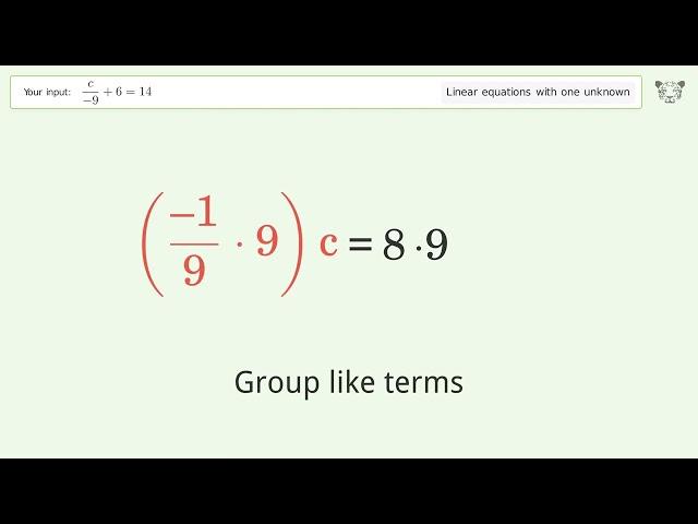 Solve c/-9+6=14: Linear Equation Video Solution | Tiger Algebra