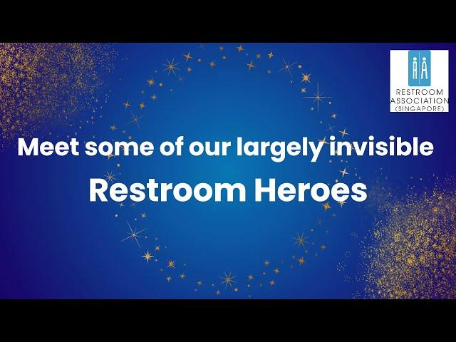 𝗧𝗵𝗲 𝗨𝗻𝘀𝘂𝗻𝗴 𝗛𝗲𝗿𝗼𝗲𝘀 𝗼𝗳 𝗖𝗹𝗲𝗮𝗻 𝗥𝗲𝘀𝘁𝗿𝗼𝗼𝗺𝘀 | Giving.sg Campaign | Restroom Association of Singapore