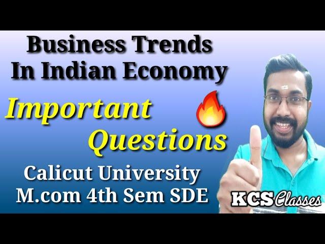 Business Trends In Indian Economy|Important Questions|Calicut University M.com 4th Semester SDE