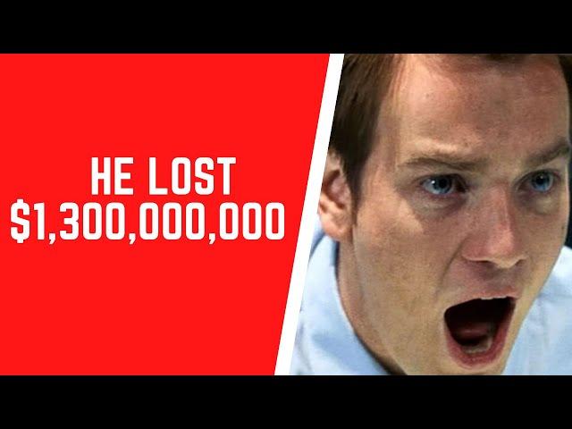 How A Trader Lost $1,300,000,000