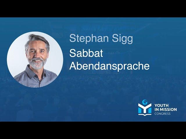 Youth in Mission 2023 – Abendansprache – Stephan Sigg