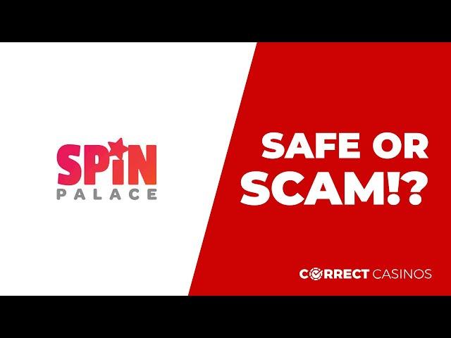 Spin Palace Casino. Safe or Scam?