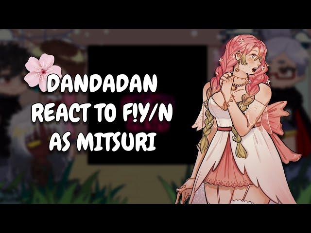 Dandadan React To F!Y/N As Mitsuri Kanroji || KNY || Gacha React