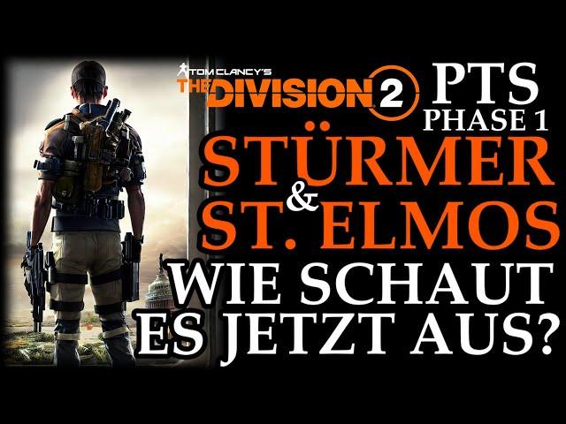 DIVISION 2 - STÜRMER & ST. ELMOS NERF IM TEST - WIE SCHAUTS WIRKLICH AUS - PTS  PHASE 1 - DEUTSCH