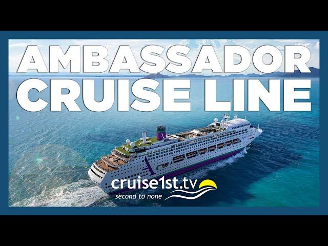 Introducing Ambassador Cruise Line | Cruise1st