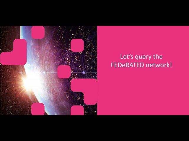 FEDeRATED  Using the FEDeRATED Ontology and semantic technology - Session 3
