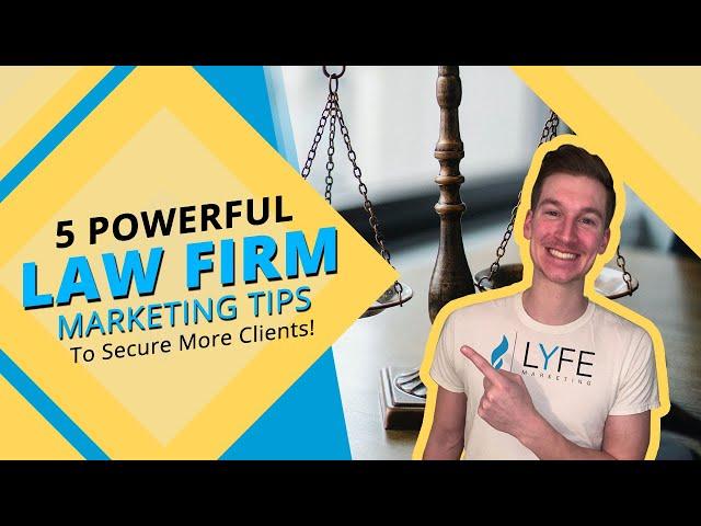 Top 5 Law Firm Marketing Tips To Secure More Clients In 2025