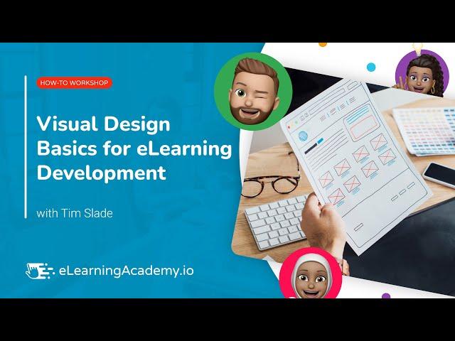 Visual Design Basics for eLearning Development | How-To Workshop