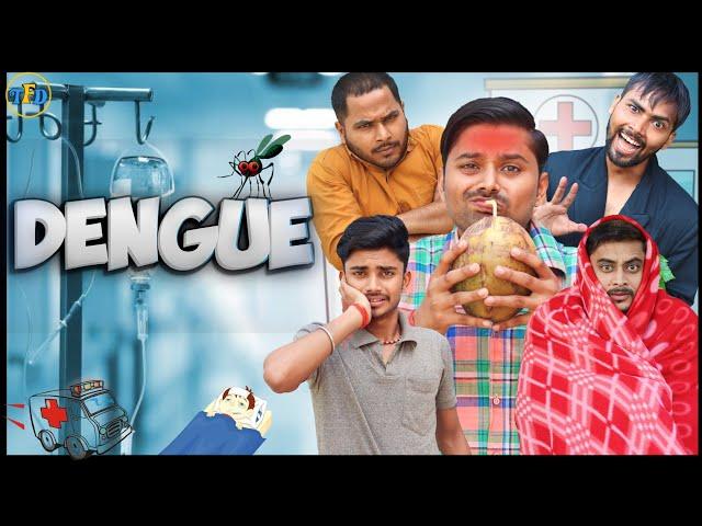 DENGUE KI BIMARI || The FunDoze || TFD