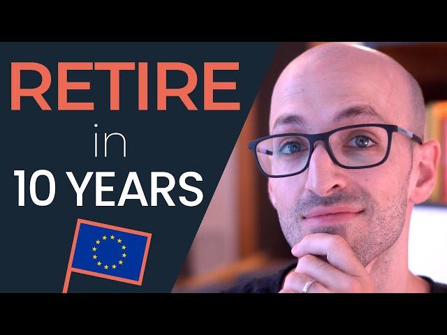 How to Retire Early in Europe