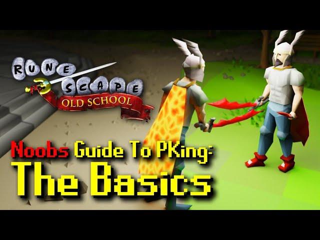 Complete Noobs Guide To PKing: The Basics