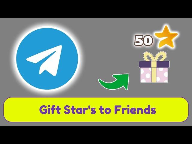 How to send a gift star to friends on Telegram using TON (New Update)