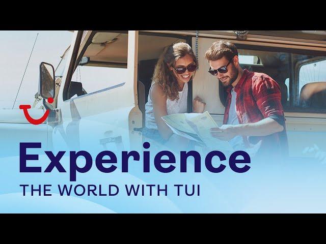 Experience the world with TUI