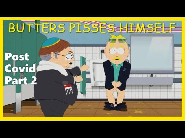 South Park Cartman Causes Butters To Piss Himself POST COVID Part 2