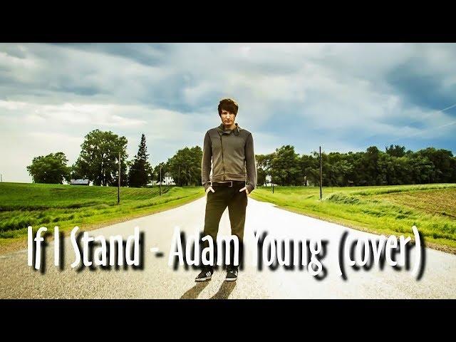 If I Stand - Adam Young [Owl City] (Cover) Lyrics [CC]