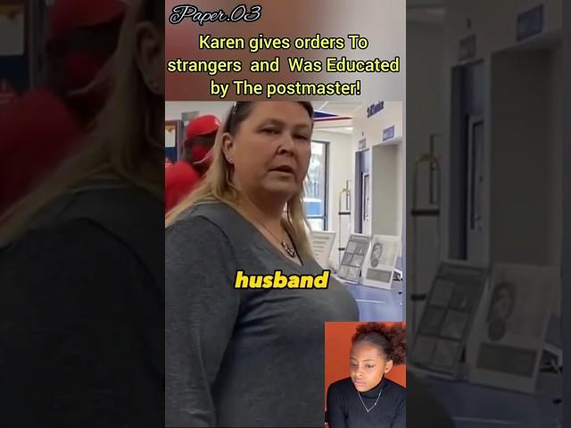 so stupid ! Karen gives order to stranger and educated the postmaster  #Karen #crazykaren