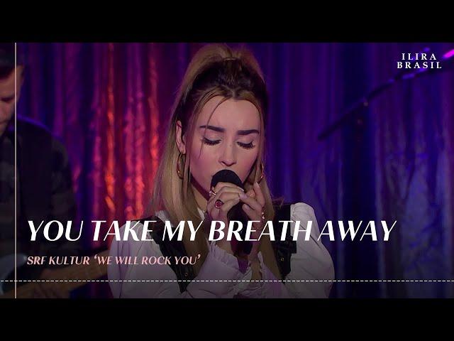 ILIRA - You Take My Breath Away (Cover of Queen | SRF Kultur)