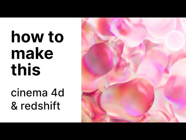 colorful bubble renders | cinema 4d & redshift tutorial
