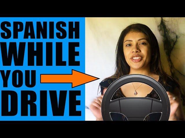 Learn Spanish While Driving: Basic Phrases