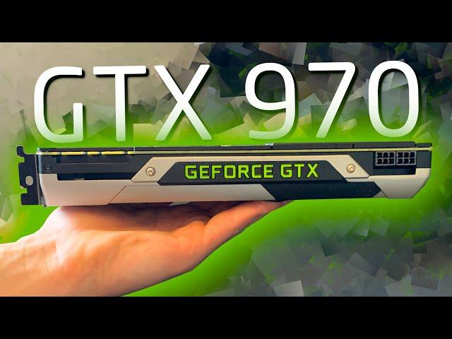 The GTX 970 in 2021 - Maxwell 2.0 Checkup!