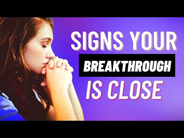 4 SIGNS Your Breakthrough Is Coming To You !!