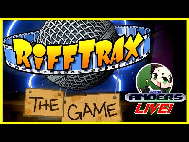 Let's Play RIFFTRAX: THE GAME - Live Stream!