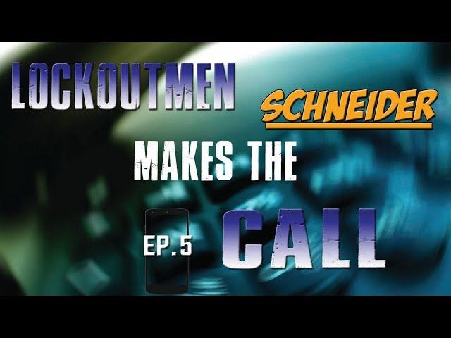 Schneider National | Lockoutmen Makes The Call |  ep5 2017