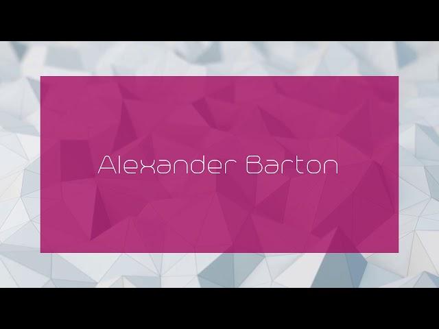Alexander Barton - appearance