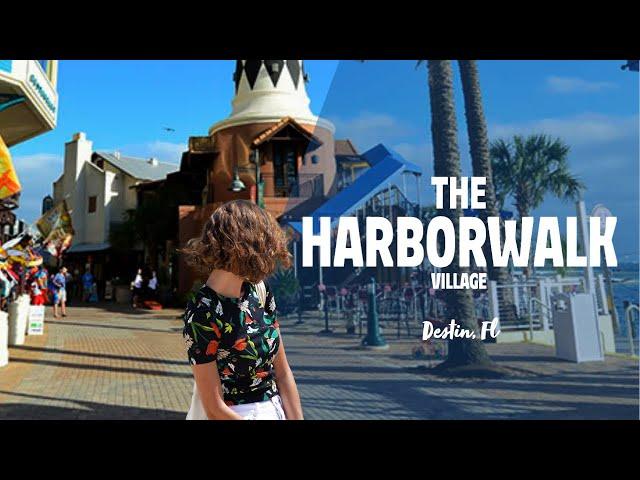 The HarborWalk Village - Destin, Fl