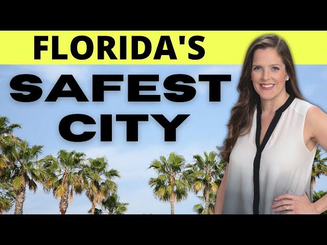 Safest City to Live in Florida in 2022