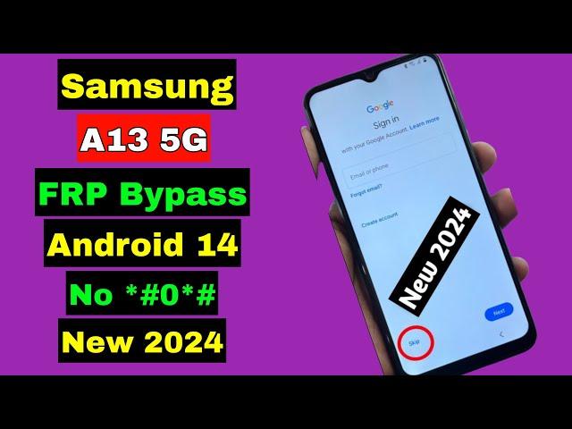 Samsung A13 5G FRP Bypass 2024 | Samsung A13 5G FRP Bypass Android 14/13 | No *#0*# No Adb Enable