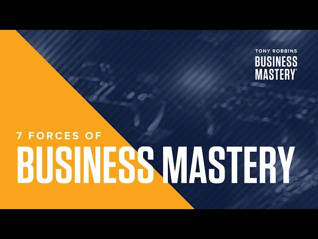 Own the Marketplace With the 7 Forces of Business Mastery