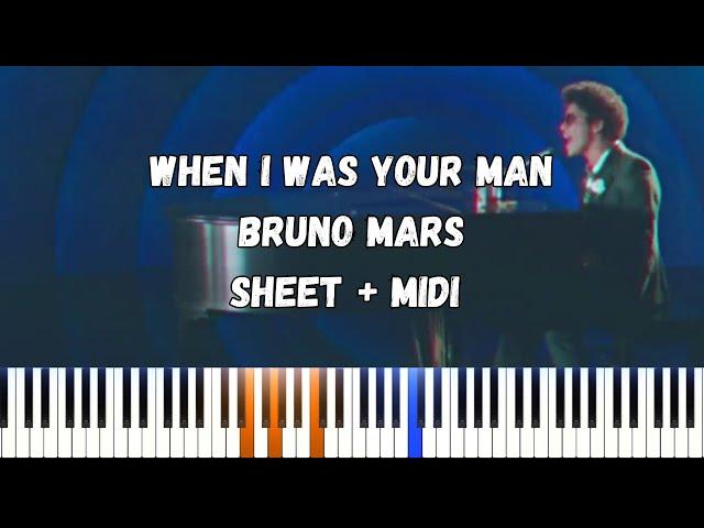 When I Was Your Man – Bruno Mars BEST PIANO TUTORIAL SHEET + MIDI