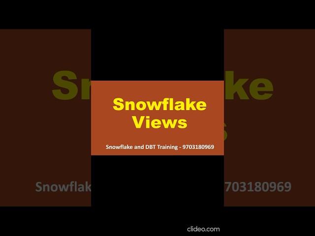 Snowflake Views | Types of Snowflake Views #snowflaketraining #snowflakevideos #dbtcloud