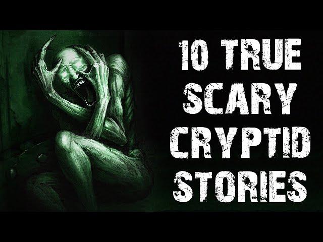 10 True Disturbing Cryptid & Wendigo Scary Stories | Terrifying Horror Stories To Fall Asleep To