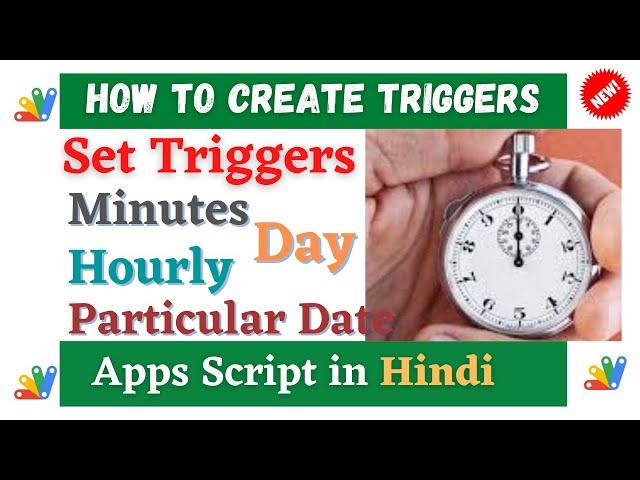 Time Based Trigger - Apps Script || Time-driven triggers for Google Spreadsheets Scripts in Hindi