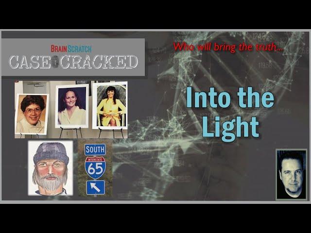 Case Cracked: Into The Light