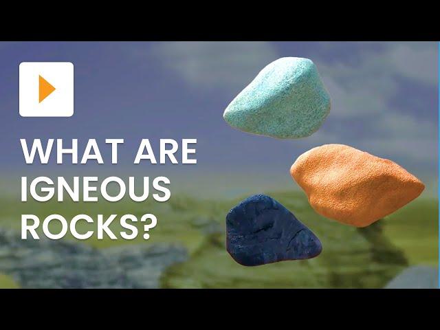 What Are Igneous Rocks?