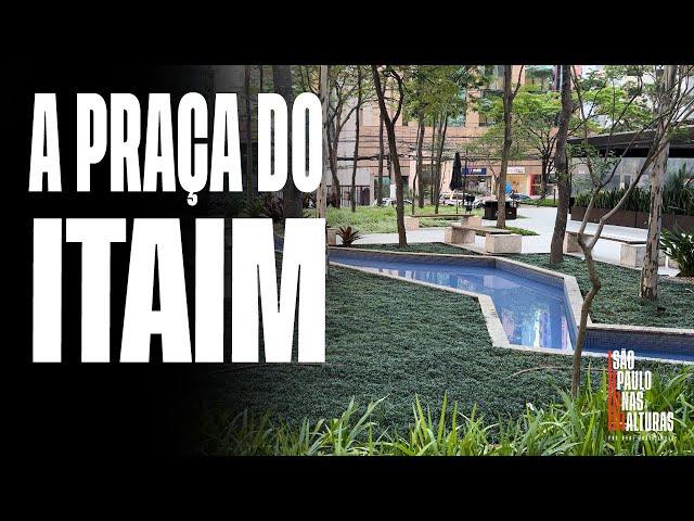 A PRAÇA DO ITAIM | Brascan completa 20 anos, implorando atenção às calçadas e ao mix do comércio