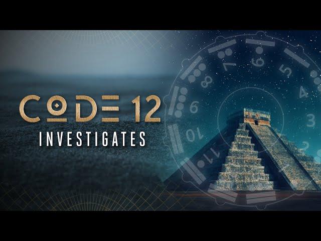 Could the 13 Baktun Calendar Mark the End of the Simulation? | Code 12: Investigates