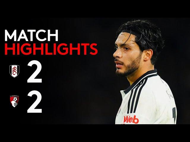 HIGHLIGHTS | Fulham 2-2 Bournemouth