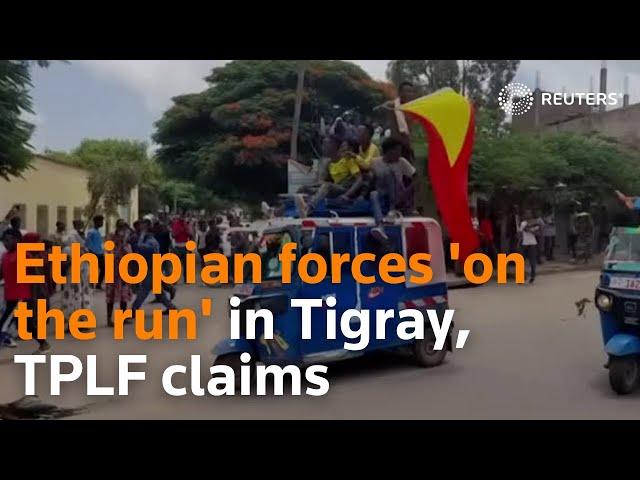 Ethiopian forces 'on the run' in Tigray, TPLF claims