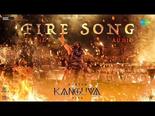 Fire Song - Audio | Kanguva | Suriya | Devi Sri Prasad | Siva | Viveka