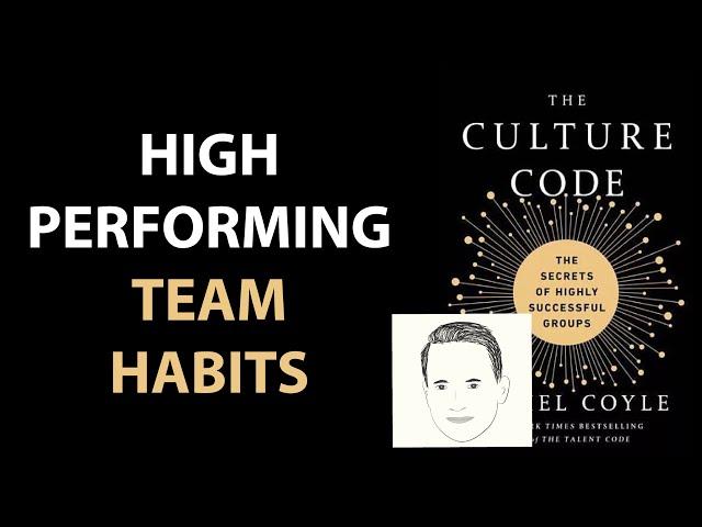 THE CULTURE CODE by Daniel Coyle | Core Message