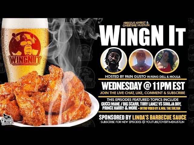 Wingn It Podcast Episode 102 | Powered by Overtime Hustlin