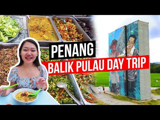 Balik Pulau Day Trip | Things to do and Best Eats in Balik Pulau, PENANG, Malaysia