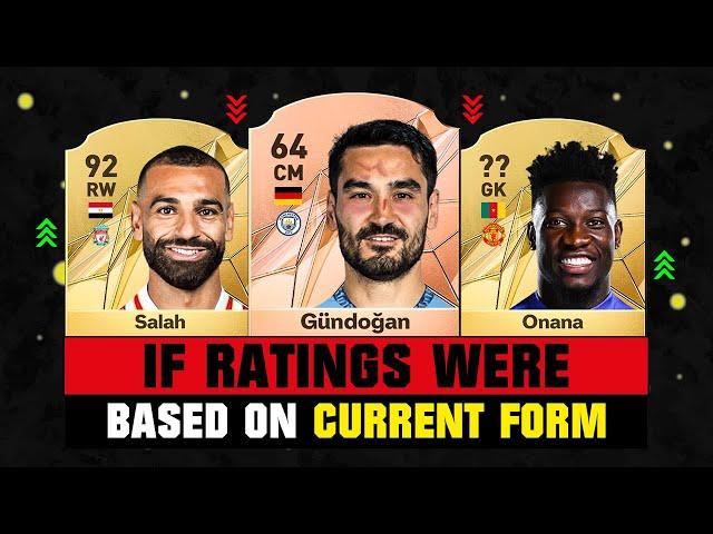 IF PREMIER LEAGUE RATINGS Were Based on CURRENT FORM! ft. Gundogan, Salah, Onana…