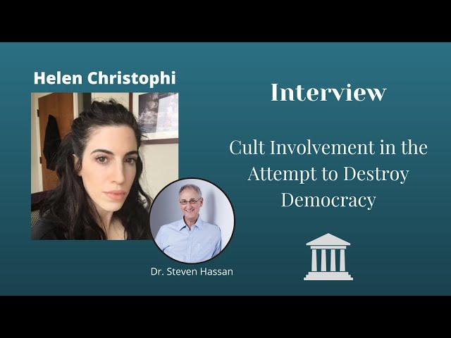 Cult Involvement in the Attempt to Destroy Democracy: Interview With Helen Christophi