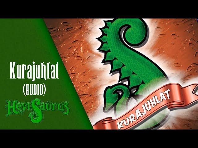 Hevisaurus - Kurajuhlat (Audio)