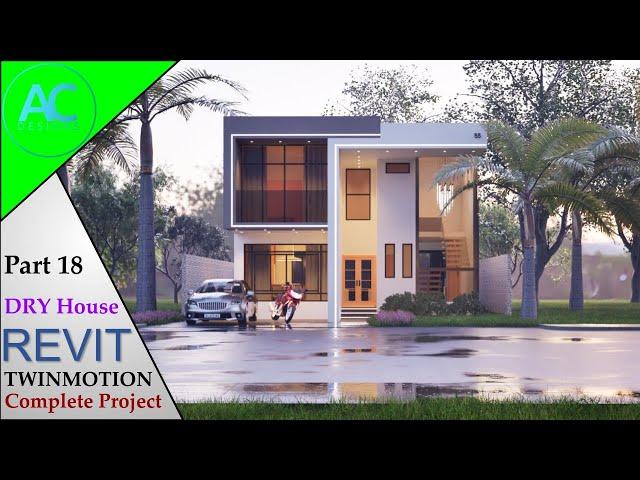 DRY House | Part 18 | Complete Step By Step Project | Revit and Twinmotion Tutorial